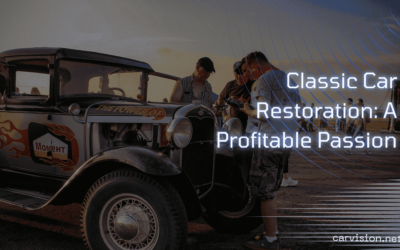 Classic Car Restoration: A Profitable Passion
