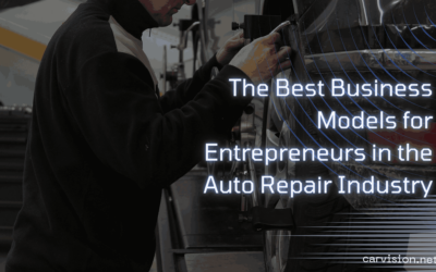 The Best Business Models for Entrepreneurs in the Auto Repair Industry