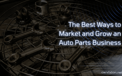 The Best Ways to Market and Grow an Auto Parts Business
